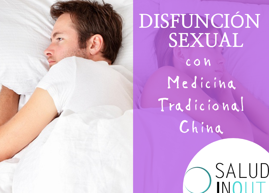 DISFUNCIÓN SEXUAL y Medicina Tradicional China